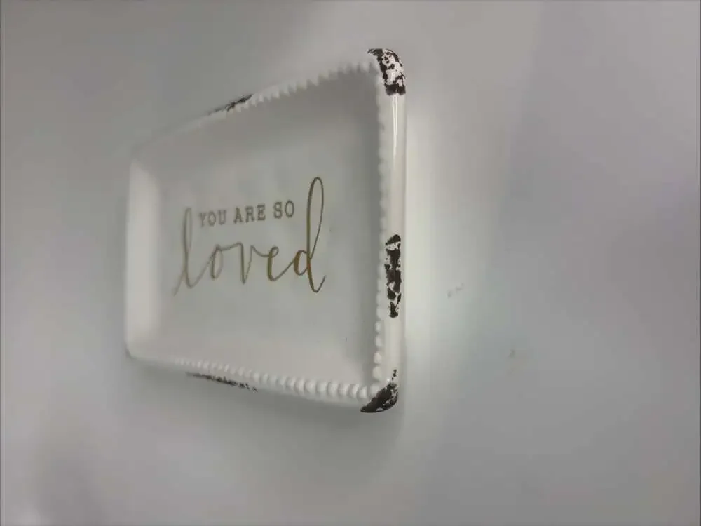 Glory House “You Are So Loved” White Trinket Tray 6”x3.5”